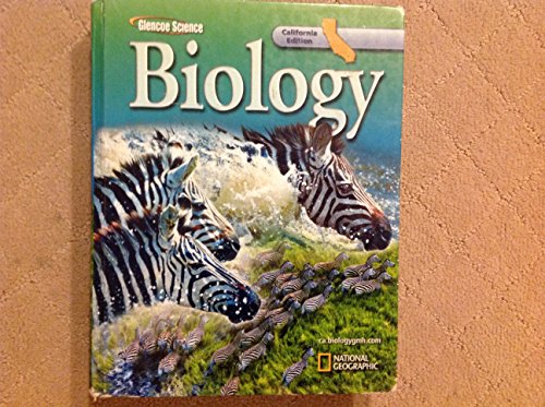 Glencoe Science: Biology, California Edition (9780078757136) by Biggs, Alton; Hagins, Whitney Crispen; Holliday, William G.; Kapicka, Chris L.; Lundgren, Linda