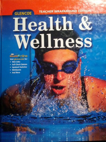 Stock image for Glencoe Health and Wellness Teacher's Edition (2008) for sale by The Book Garden