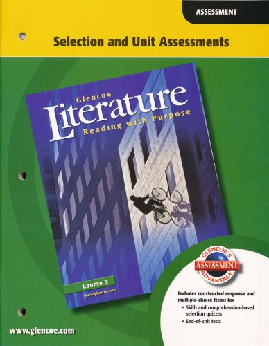 9780078765216: GLencoe Literature Course 3 Selection and Unit Assessment. (Paperback)