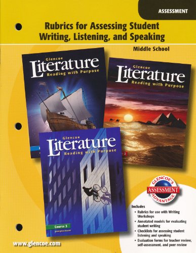 Stock image for Rubrics for Assessing Student Writing, Listening & Speaking: Middle School (Glencoe Literature: Reading with Purpose) for sale by Nationwide_Text