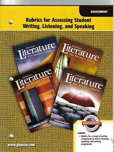 9780078765445: Glencoe Literature: The Reader's Choice, High School, Rubrics for Assessing Student Writing, Listening, and Speaking (Glencoe Literature Grade 7)