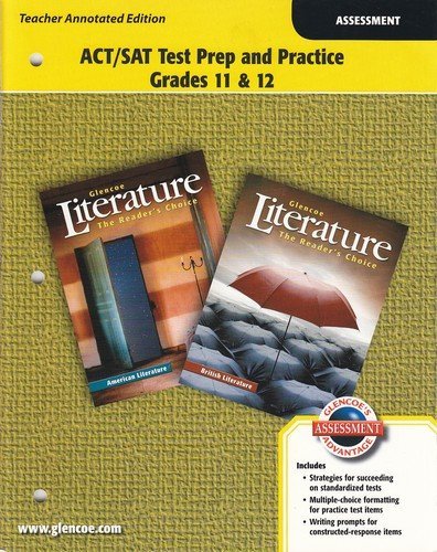 9780078765681: Glencoe Literature The Reader's Choice (British and American Literature): ACT/SAT Test Prep and Practice Grades 11 & 12 [Teacher Annotated Edition]
