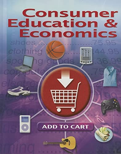 Imagen de archivo de Consumer Education and Economics, Student Edition a la venta por ThriftBooks-Reno
