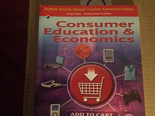 Stock image for Consumer Education & Economics: Teacher Annotated Student Activity Manual, Sixth Edition (2008 Copyright) for sale by ~Bookworksonline~