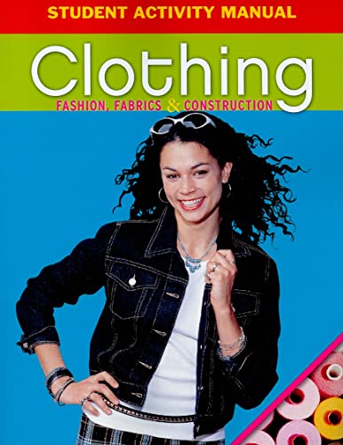 Stock image for Clothing Student Activity Manual: Fashion, Fabrics & Construction for sale by Allied Book Company Inc.