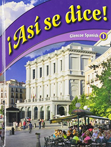 Stock image for Asi se dice!, Glencoe Spanish 1 (Spanish Edition) for sale by Booksavers of MD