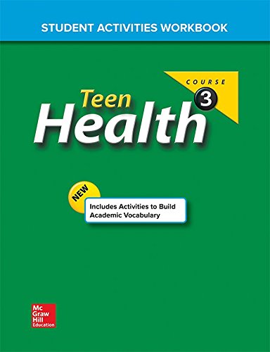 Stock image for Teen Health Course 3, Student Activity Workbook ; 9780078774751 ; 0078774756 for sale by APlus Textbooks