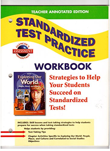 Beispielbild fr Exploring Our World-People, Places, And Cultures: Teacher Annotated Standardized Test Practice Workbook Edition With Blackline Masters Answers: Teacher's Soft Cover Edition (2008 Copyright) zum Verkauf von ~Bookworksonline~