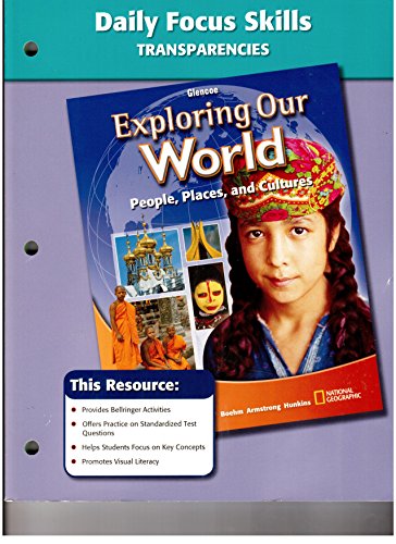 Daily Focus Skills Transparencies (Glencoe Social Studies Exploring Our world People, Places, and Cultures) (9780078776182) by Betty Schrampfer Azar; David G. Armstrong; Hunkins