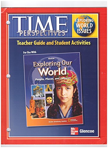 Stock image for Time Perspectives Teacher Guide and Student Activities for use with (Glencoe Exploring Our World People, Places, and Cultures) for sale by Allied Book Company Inc.