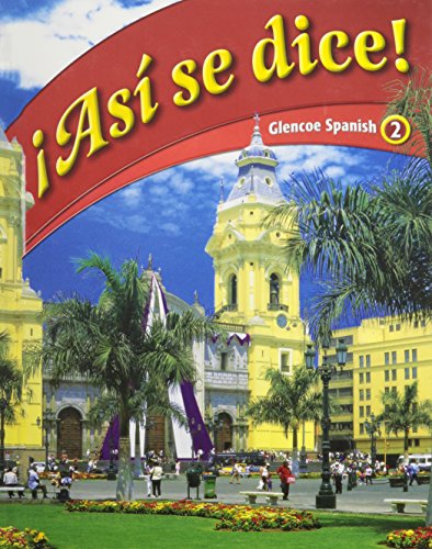 Stock image for Glencoe Spanish, Level 2: Asi Se Dice! (Spanish Edition) for sale by The Book Cellar, LLC