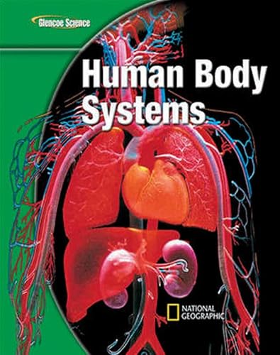 Stock image for Glencoe Life iScience Modules: Human Body Systems, Grade 7, Student Edition (GLEN SCI: HUMAN BODY SYSTEMS) for sale by SecondSale