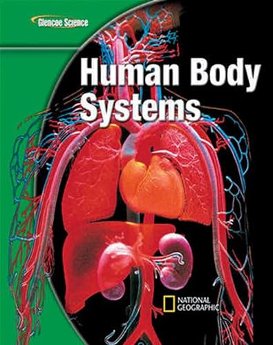 Stock image for Glencoe Life iScience Modules: Human Body Systems, Grade 7, Student Edition (GLEN SCI: HUMAN BODY SYSTEMS) for sale by SecondSale