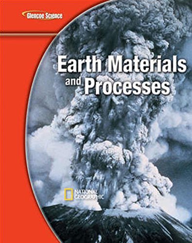 Stock image for Glencoe Earth iScience Modules: Earth Materials and Processes, Student Edition (GLEN SCI: EARTH MATER & PROCES) for sale by GF Books, Inc.