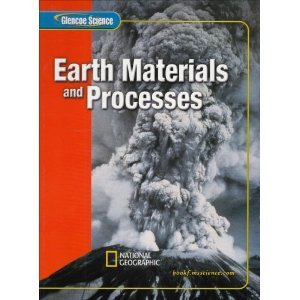 Stock image for Earth Materials and Processes, National Geographic, Glencoe Science for sale by Better World Books
