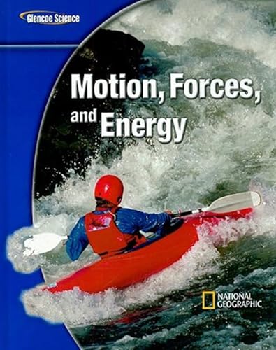 9780078778360: Glencoe Physical iScience Modules: Motion, Forces, and Energy, Grade 8, Student Edition (GLEN SCI: MOTION, FORCES, ENER)