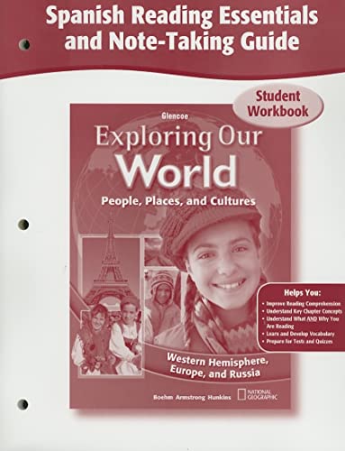 9780078781728: Exploring Our World: Western Hemisphere, Europe, and Russia, Spanish Reading Essentials and Note-Taking Guide Workbook (World & Its People Eastern)