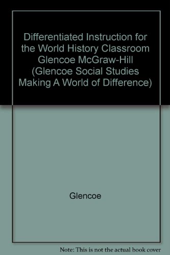 Beispielbild fr Differentiated Instruction for the World History Classroom (Glencoe World History) zum Verkauf von Nationwide_Text