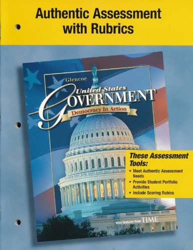 9780078786884: Authentic Assessment with Rubrics (United States Government, Democracy in Action)