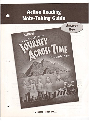 Stock image for World History-Journey Across Time-The Early Ages: Active Reading Note-Taking Guide Answer Key (2007 Copyright) for sale by ~Bookworksonline~