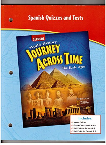 Beispielbild fr World History, Journey Across Time-The Early Ages: Spanish Quizzes And Tests With Answer Keys (2008 Copyright) zum Verkauf von ~Bookworksonline~