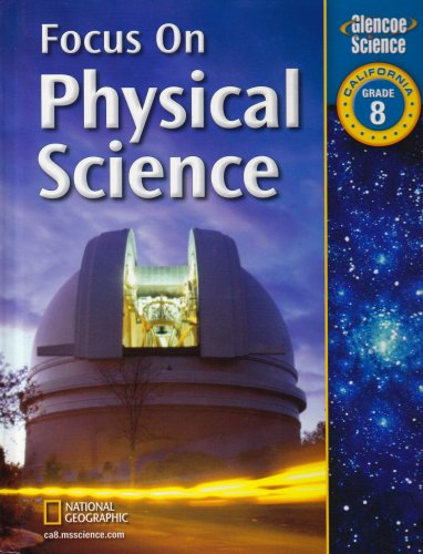 9780078794407: Focus on Physical Science: Grade 8, California