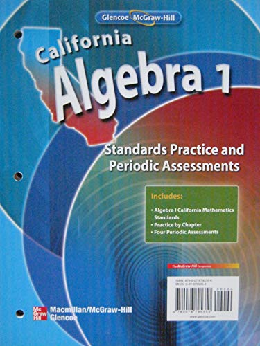 9780078795350: Standards Practice and Periodic Assessments (California Algebra 1)