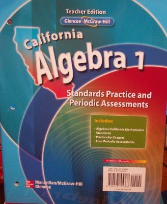 Imagen de archivo de California Algebra 1: Standards Practice and Periodic Assessments (Teacher Edition) a la venta por ThriftBooks-Atlanta