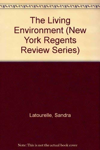 Beispielbild fr The Living Environment (New York Regents Review Series) zum Verkauf von Better World Books