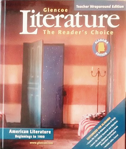 Stock image for Literature The Reader's Choice American Literature Begining To 1900 (Alabama Edition) Teacher Wrapar ; 9780078800528 ; 0078800528 for sale by APlus Textbooks