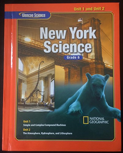 Imagen de archivo de Glencoe New York Science, Grade 6, Student Edition, Module Units 1 & 2 a la venta por SecondSale