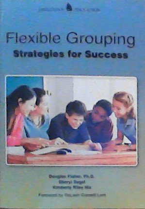 Stock image for Flexible Grouping: Strategies for Success for sale by arcfoundationthriftstore