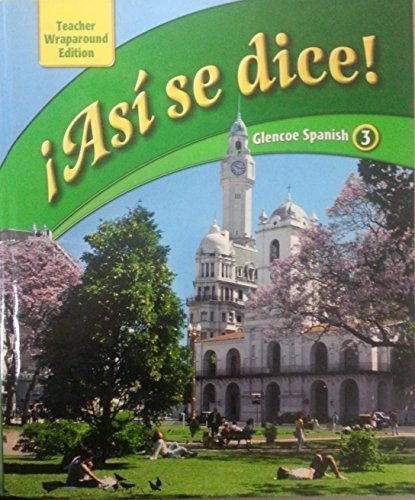 Stock image for Asi Se Dice! Glencoe Spanish 3, Teacher Wraparound Edition for sale by HPB-Red