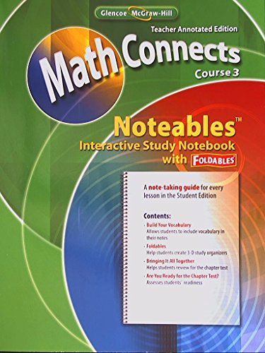 Stock image for Math Connects Course 3. Noteables, Interactive Study Notebook with Foldables. Teacher Annotated Edition. for sale by Green Street Books