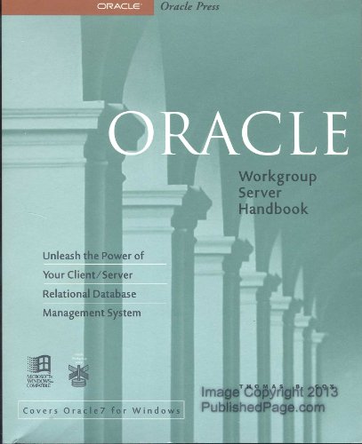 Image d'archives pour Oracle Workgroup Server Handbook: Unleash the Power of Your Client-Server Relational Database Management System mis en vente par Buchpark