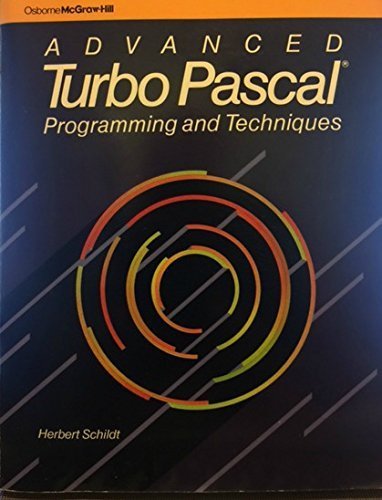 9780078812200: Advanced Turbo PASCAL: Programming and Techniques