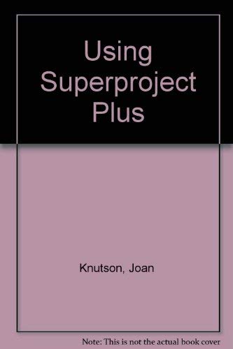 9780078812316: Using Superproject Plus