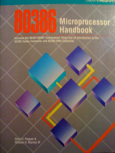 80386 Microprocessor Handbook (9780078812422) by Pappas, Chris H.; Murray, William H.