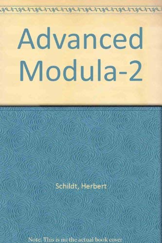 Advanced Modula-2 (9780078812453) by Schildt, Herbert