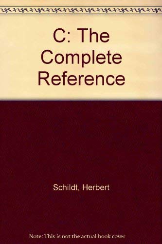 9780078812637: C, the Complete Reference