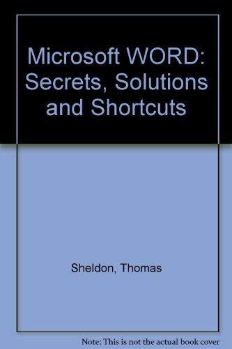 Stock image for Microsoft Word : Secrets, Solutions, Shortcuts for sale by Better World Books