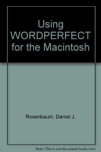 9780078813535: Using Wordperfect for the Macintosh