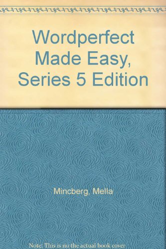 Beispielbild fr Wordperfect Made Easy, Series 5 Edition zum Verkauf von Wonder Book