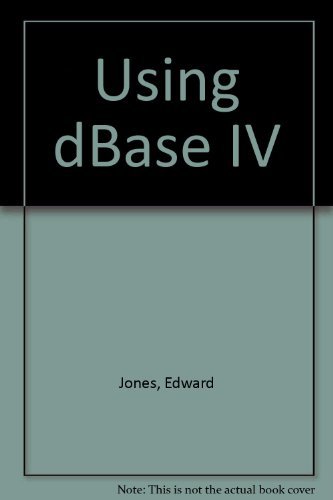 Beispielbild fr Using dBASE IV zum Verkauf von Wonder Book