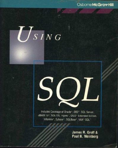 Using SQL (9780078815249) by James R. Groff; Paul N. Weinberg