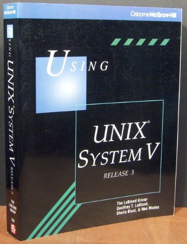 Stock image for Using UNIX System V Release 3 for sale by ThriftBooks-Dallas
