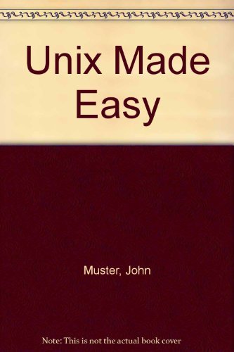 Beispielbild fr Unix Made Easy zum Verkauf von Wonder Book