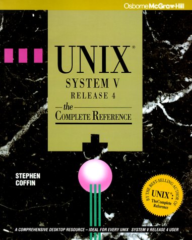 Imagen de archivo de Unix System V Release 4: The Complete Reference a la venta por AwesomeBooks