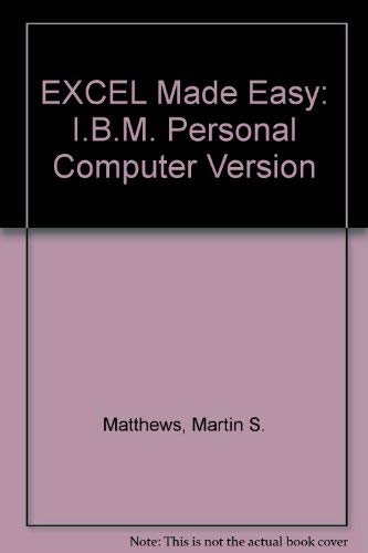 Beispielbild fr Excel 3 Made Easy, IBM PC Version zum Verkauf von Wonder Book