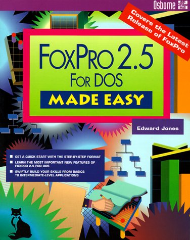 Stock image for Foxpro 2.5 for DOS Made Easy for sale by HPB-Red